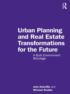 cover image of Urban Planning and Real Estate Transformations for the Future